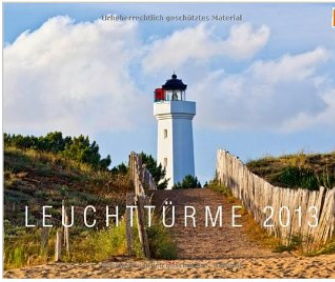 Leuchtturm Kalender 2013 von Gabi Reichert